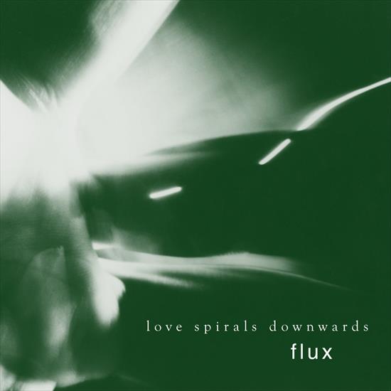 Love Spirals Downwards  Flux Projekt, 1998 - a0434652931_10.jpg