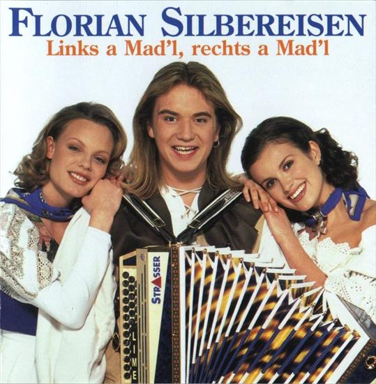 FLORIAN SILBEREISEN - 00 - Florian Silbereisen -  Links an Madl, rechts a Madl.jpg