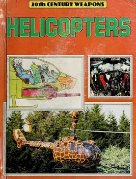1 Śmigłowce - różne - Helicopters 20th Century Weapons.jpg