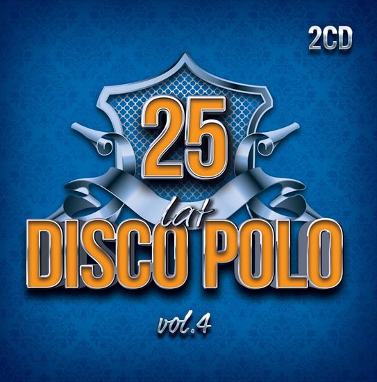 25 Lat Disco Polo vol.4 2CD 2020 - 25 Lat Disco Polo vol.4 2CD 2020 - Front.jpg