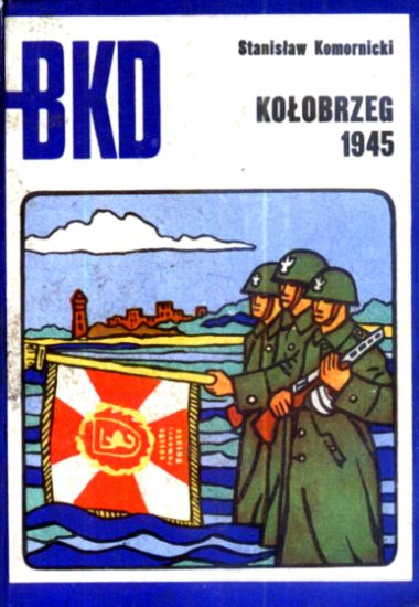 książki - BKD 1973-10-Kołobrzeg 1945.jpg